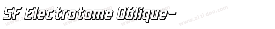 SF Electrotome Oblique字体转换